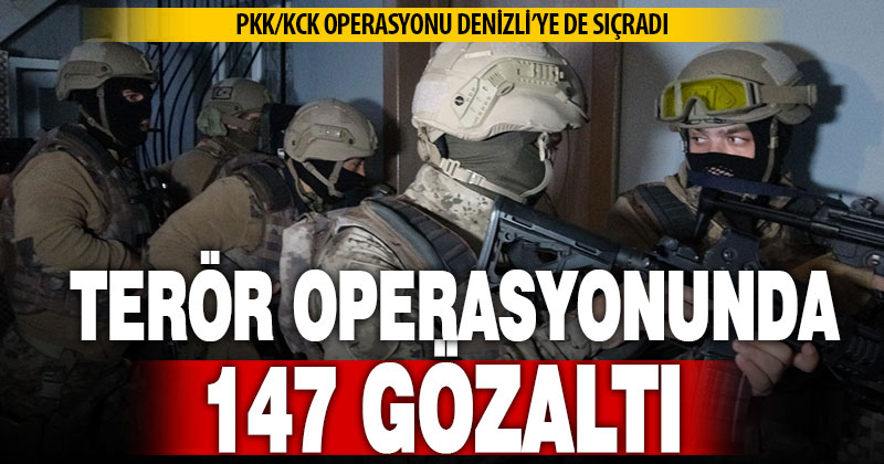 Denizli’ye de uzanan Gürz-37 operasyonunda 147 şüpheli gözaltına alındı