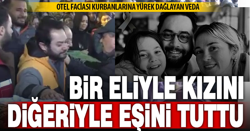 Otel faciasında hayatını kaybeden anne ve kızına yürek yakan veda