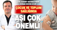 Çocuk sağlığında aşılar büyük önem yaşıyor