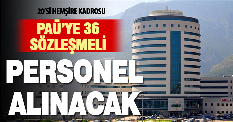 Pamukkale Üniversitesi 36 sözleşmeli personel alacak