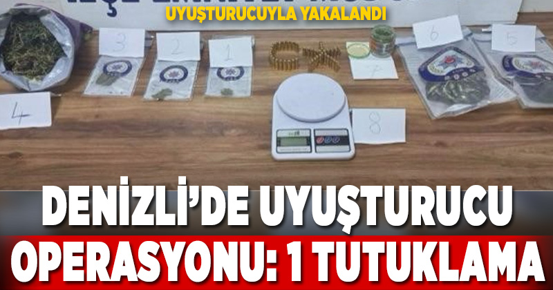 Üzerinde uyuşturucu ile yakalanan zehir taciri tutuklandı