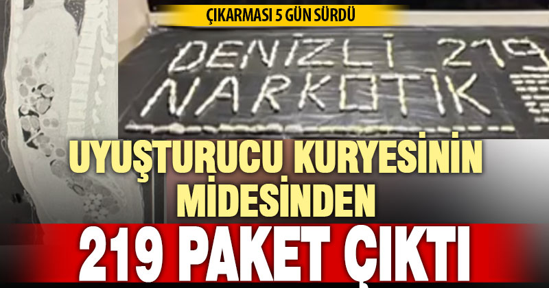 Uçakla yurda gelen uyuşturucu kuryesinin midesinden 219 paket çıktı