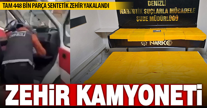 Kamyonete gizlenen 448 bin parça sentetik uyuşturucu yakalandı