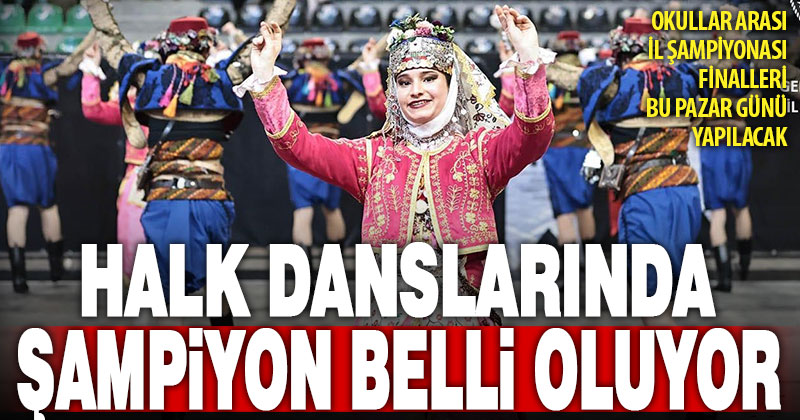 Halk Oyunları şöleninde okullar sahne alacak