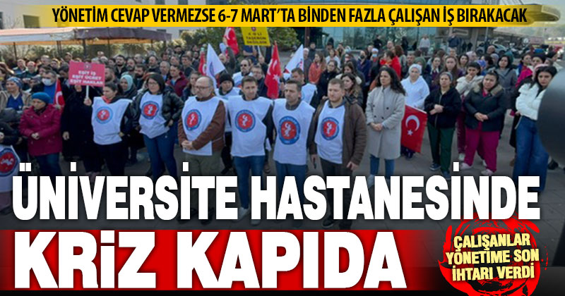 PAÜ Hastanesi’nde 6-7 Mart’ta çalışanlar grev yapacak