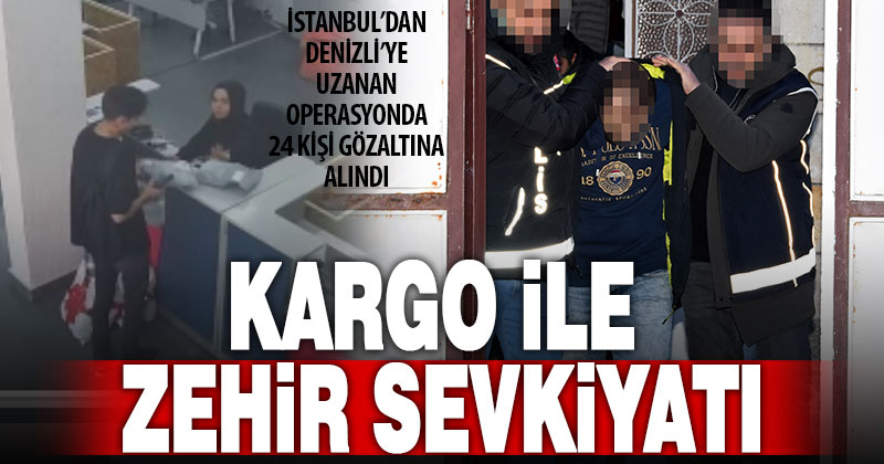 Kargo ile uyuşturucu ticaretine 26 gözaltı