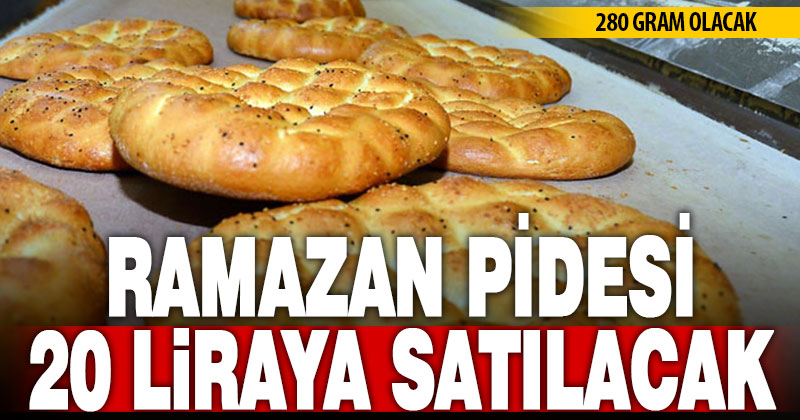 Denizli’de 280 gram Ramazan pidesi 20 TL olacak