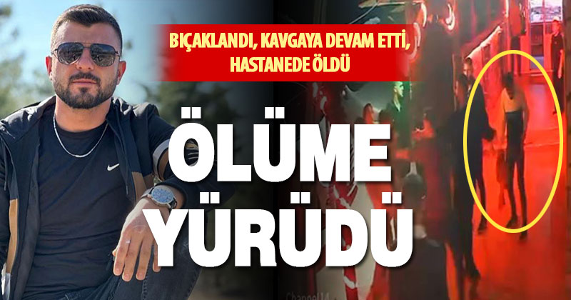 Öldürülen genç, aldığı iki bıçak darbesine rağmen, kavgaya devam etti