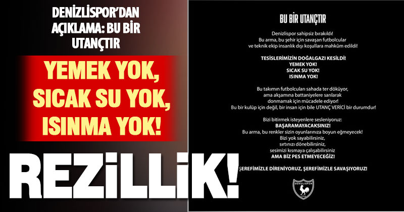 Doğal gazı kesilen Denizlispor’dan “bu bir utançtır” açıklaması