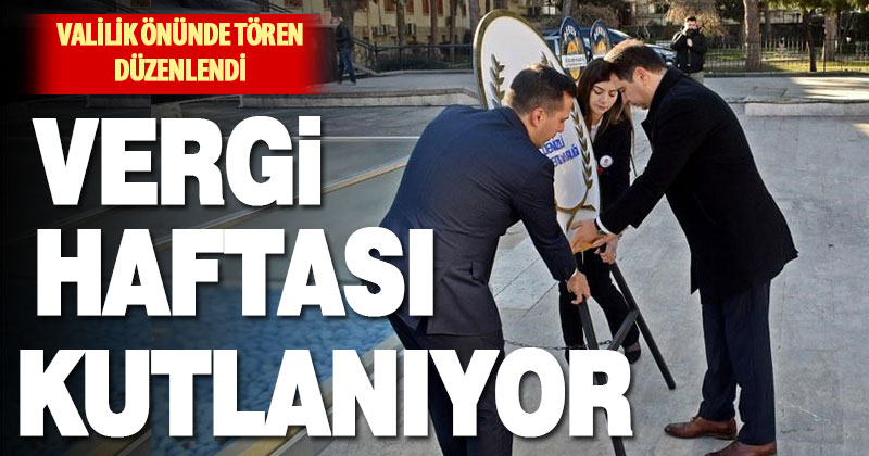 Denizli’de 36. Vergi Haftası kutlamaları başladı