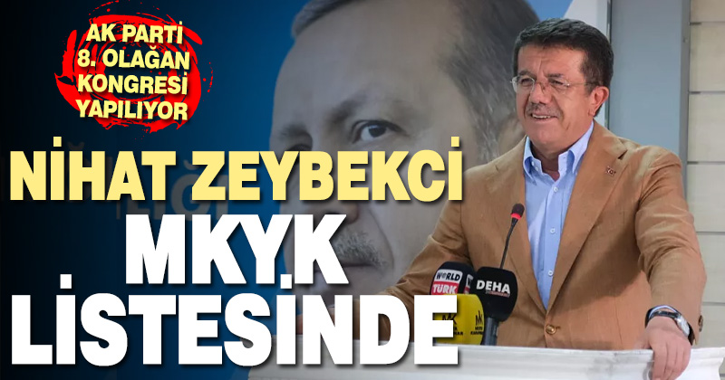 AK Parti’de yeni MKYK belli oldu: Zeybekci listede