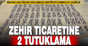 Yüklü miktarda uyuşturucuyla yakalanan 2 şüpheli tutuklandı