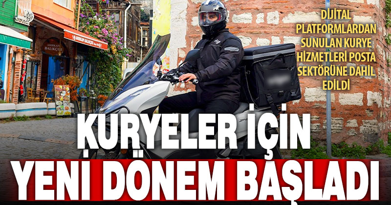Kuryeler posta hizmeti kapsamına alındı, şartlar değişti