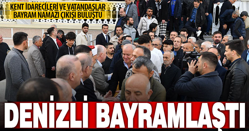 Denizli protokolü ile vatandaşlar bayramlaştı