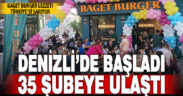 Baget Burger: Denizli’de Başladı, 35 Şubeye Ulaştı
