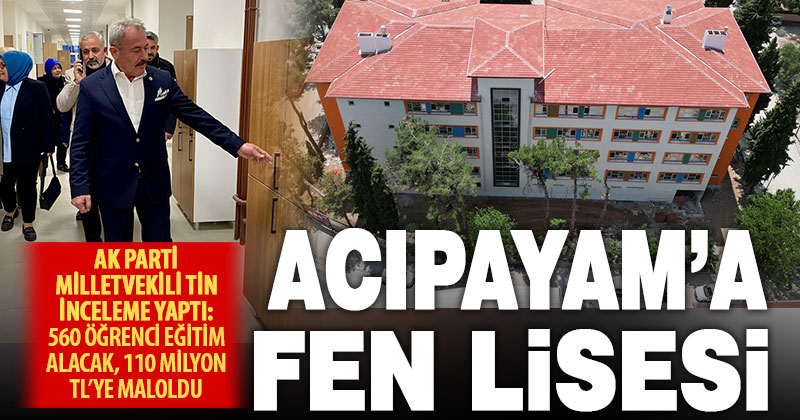 Acıpayam’a 110 milyonluk eğitim yatırımı!