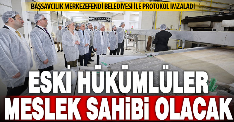 Eski hükümlülere halk ekmek fabrikasında meslek edinme fırsatı sunulacak
