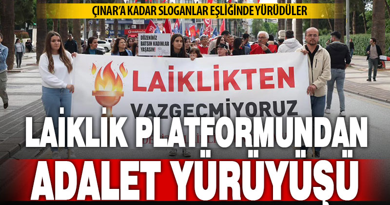 Laiklik Platformundan adalet yürüyüşü