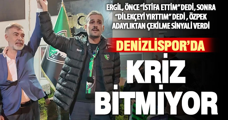 Denizlispor’da yönetim krizi “kaos” getirdi
