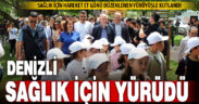 Denizli’de Sağlık İçin Hareket Et Günü düzenlenen yürüyüşle kutlandı