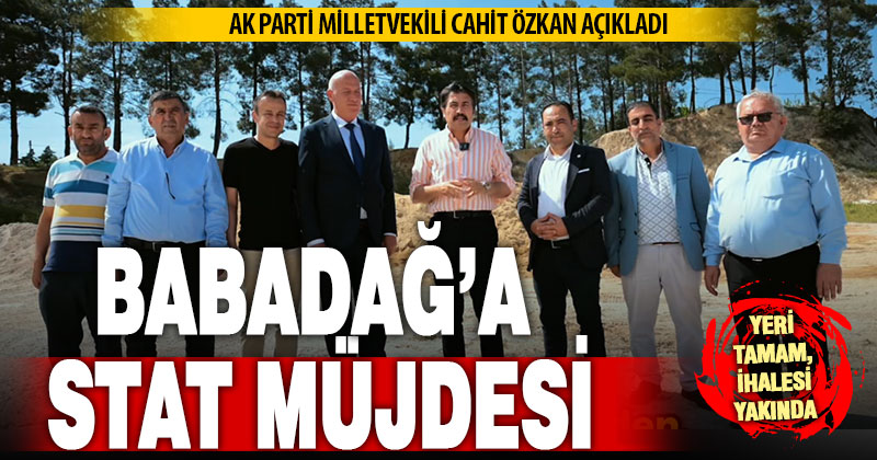 Babadağ’a stat müjdesi