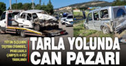 Tütün işçilerini taşıyan otomobil, hafif ticari araçla çarpıştı; 6 kişi yaralandı