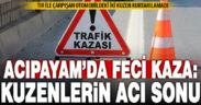 Acıpayam’da Feci Kaza: İki Kuzen Hayatını Kaybetti