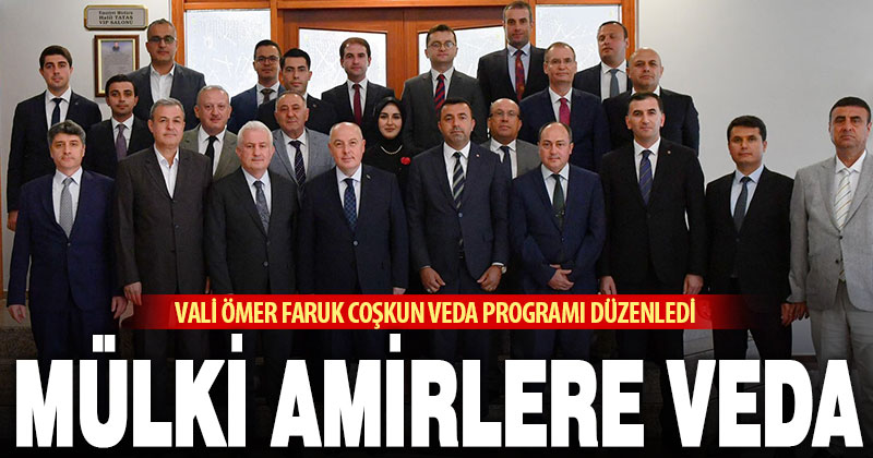 Mülki amirlere duygusal veda