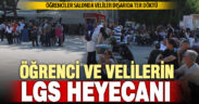 Öğrenciler sınavda veliler dışarıda ter döktü