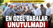 Denizli’de şehit babalarının babalar günü özel etkinlikle kutlandı