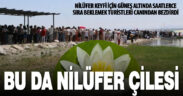 Nilüfer keyfi çile oldu: Turistler sıra ve düzensizlikten şikayetçi
