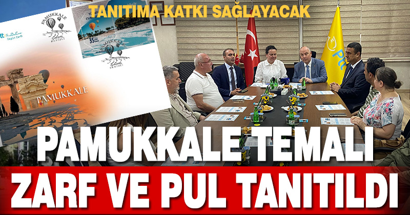 Pamukkale temalı anma pulu ve ilk gün zarfını tanıttı