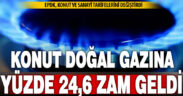 Doğal gaza yüzde 7,86 ila 24,6 oranında zam geldi