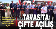 Tavas’ta çifte sağlık yatırımı törenle açıldı