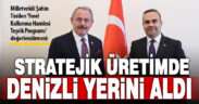 Ak Parti Denizli Milletvekili Şahin Tin: Stratejik üretimde Denizli yerini aldı