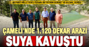 Yenimahalle Göleti, Çameli’nin bereketli topraklarına can suyu olacak