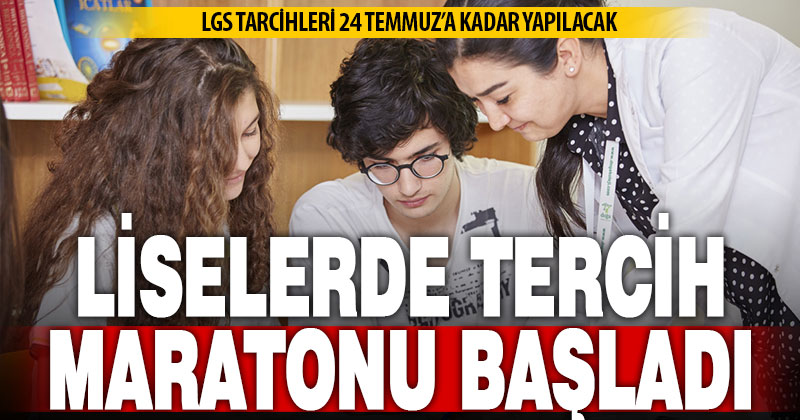 LGS tercih süreci başladı