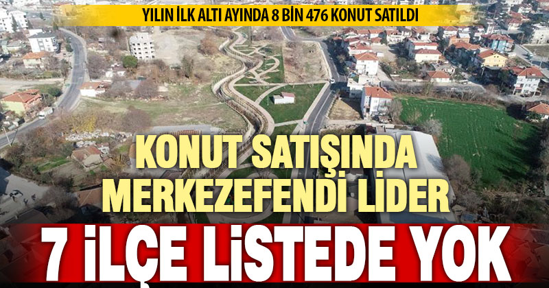 Denizli’de Konut Satışları: 7 ilçede sıfır satış