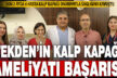 Denizli Tekden’de 2 ayda 6 kişi kalp kapağı onarımıyla sağlığına kavuştu