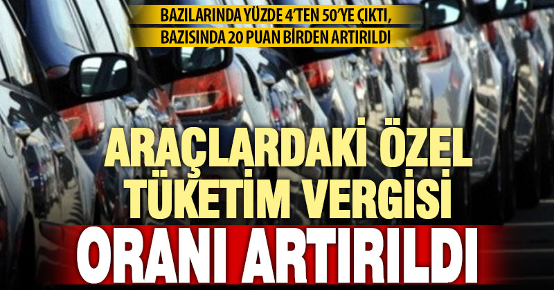 Bazı araç türlerinde ÖTV oranı değişti