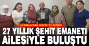 Denizlili şehidin emaneti 27 yıl sonra ailesiyle buluştu