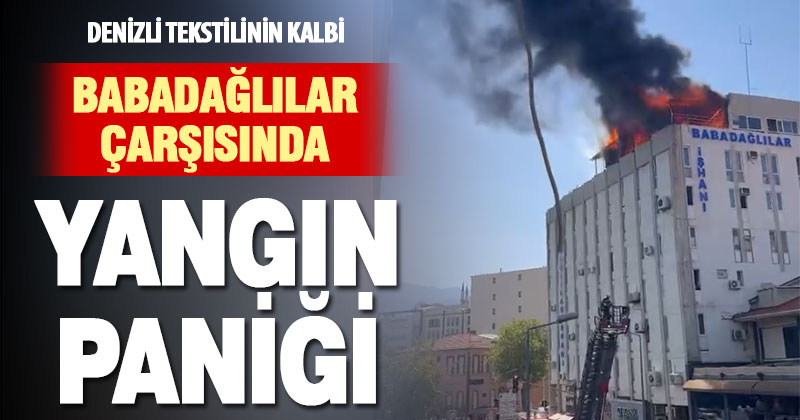 Babadağlılar Çarşısının çatısındaki yangın söndürüldü