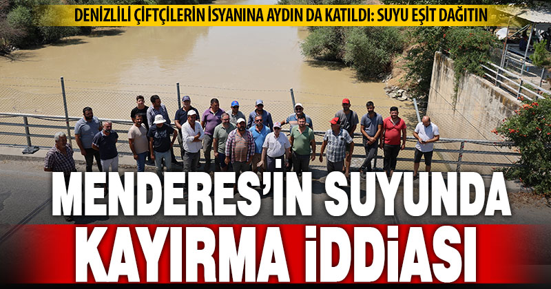 Denizli’den sonra Aydınlı çiftçiler de Menderes’in suyu için eylem yaptı