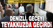 Cankurtaran yangını nedeniyle Denizli, geceyi teyakkuzda geçirdi