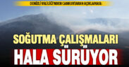 Denizli Valiliği’nden açıklama: Yangın bölgesinde soğutma çalışmaları devam ediyor