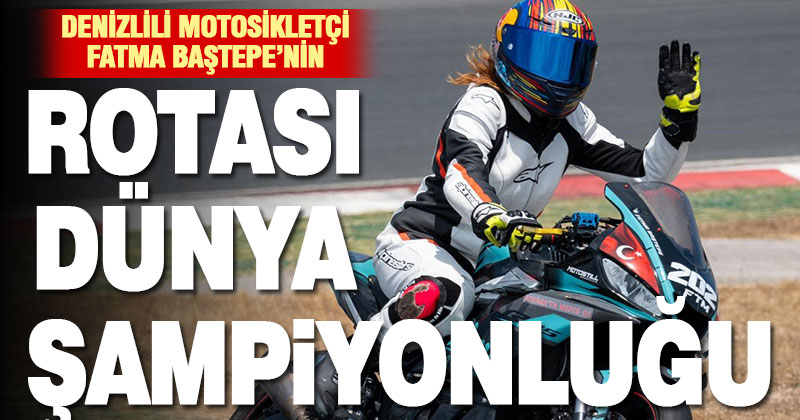 Denizlili motosikletçi hedef büyüttü