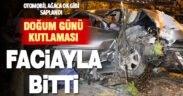 Doğum günü kutlamasından dönen araç 2 gence mezar oldu