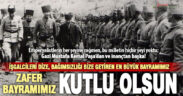 30 Ağustos Zafer Bayramı kutlu olsun