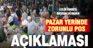 Gelir İdaresi Başkanlığı’ndan semt pazarlarında POS cihazı zorunluluğu ile ilgili açıklama yaptı