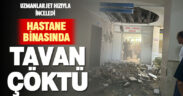 Denizli Devlet Hastanesi’nde tavan çöktü